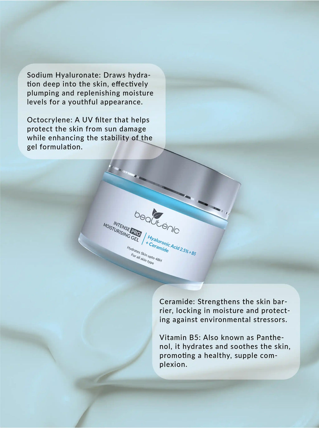 Beautenic - Intense Pro Moisturising Gel with Hyaluronic Acid 2.5% + B5 + Ceramide