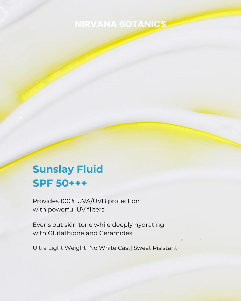 Nirvana Botanics - SunSlay Sunscreen Fluid SPF 50+++